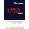Shariah: The Threat to America: Abridged