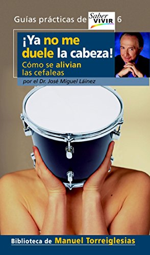 ¡Ya no me duele la cabeza! (Spanish Edition)