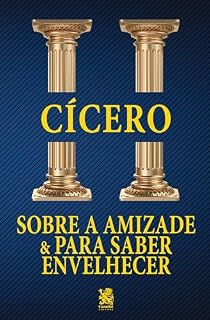 Livro Sobre a Amizade e para Saber Envelhecer