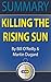 Summary: Killing the Rising Sun: How America Vanquished World War II Japan by Bill O' Reilly and Martin Dugard