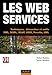 Les Web services - Techniques, démarches et outils : XML-WSDL-SOAP-UDDI-Rosetta-UML by 
