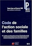 Image de Code de l'action sociale et des familles : Textes mis à jour au 28 janvier 2008 (ancienne édition)