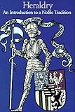 Heraldry: An Introductin to a Noble Tradition (Discoveries)
