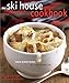 The Ski House Cookbook: Warm Winter Dishes for Cold Weather Fun