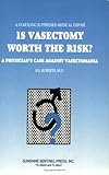 Image de Is Vasectomy Worth the Risk?: A Physician's Case Against Vasectomania