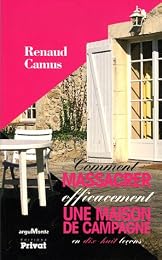 Comment massacrer efficacement une maison de campagne en dix-huit leçons