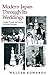 Modern Japan Through Its Weddings: Gender, Person, and Society in Ritual Portrayal by
