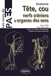 Tête, cou, nerfs crâniens et organes des sens