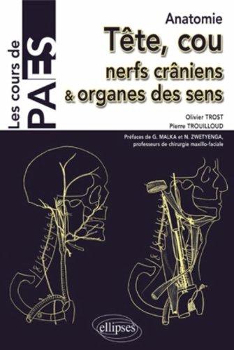 Tête, cou, nerfs crâniens et organes des sens