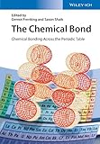 The Chemical Bond - Chemical Bonding Across thePeriodic Table