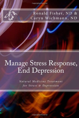 MANAGE STRESS RESPONSE, END DEPRESSION