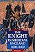 Knight In Medieval England 1000-1400
