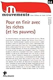 Mouvements, N° 64, Octobre-décem : Pour en finir avec les riches (et les pauvres) by 