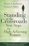 Standing at the Crossroads: Next Steps for High-Achieving Women