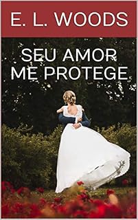 Livro Seu Amor me Protege