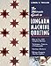 Ultimate Guide to Longarm Machine Quilti: How to Use ANY Longarm Machine Techniques, Patterns & Pantographs Starting a Business Hiring a Longarm Machine Quilter by Taylor Taylor