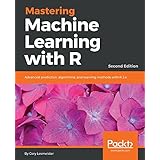 Mastering Machine Learning with R - Second Edition