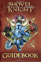 Shovel Knight Guidebook