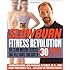The Slow Burn Fitness Revolution: The Slow Motion Exercise That Will Change Your Body in 30 Minutes a Week