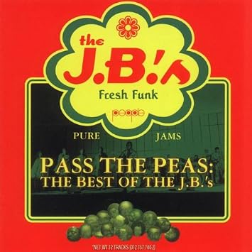 J B S Pass The Peas Best Of The J B S Amazon Com Music