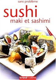 Sushi, maki et sashimi