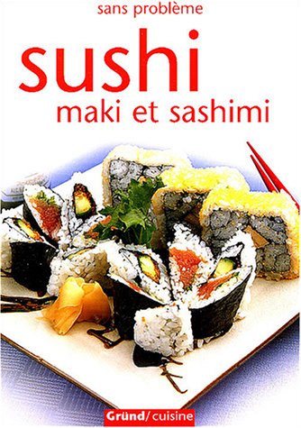 Sushi, maki et sashimi