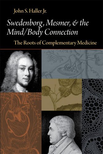 SWEDENBORG, MESMER, AND THE MIND/BODY CONNECTION: THE ROOTS OF COMPLEMENTARY MEDICINE (SWEDENBORG ST - //medicalbooks.filipinodoctors.org