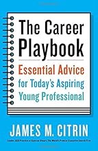 The Career Playbook: Essential Advice for Today's Aspiring Young Professional