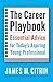 The Career Playbook: Essential Advice for Today's Aspiring Young Professional - Book by James Citrin