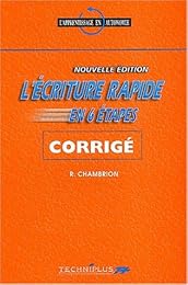 L' écriture rapide en six étapes