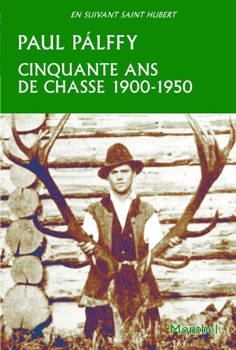 Cinquante ans de chasse