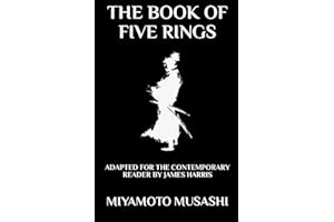 The Book of Five Rings: Adapted for the Contemporary Reader (Far-Eastern Philosophy)