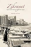 Zikrayat: Eight Jewish Women Remember Egypt by 