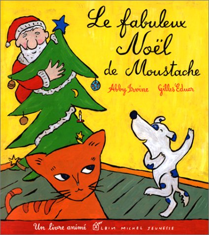 Le  fabuleux Noël de Moustache