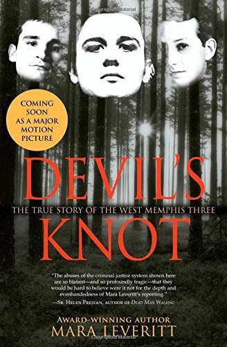 Devil's Knot: The True Story of the West Memphis Three by Leveritt, Mara (2002) Hardcover