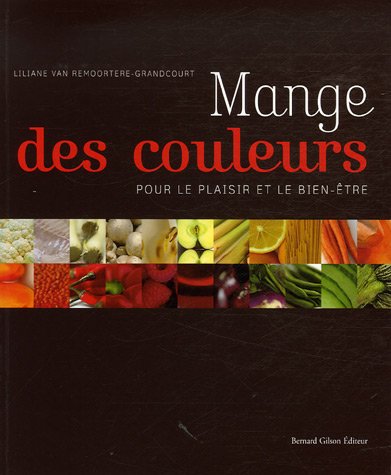 Mange des couleurs : Pour le plaisir et le bien-être by (Paperback)