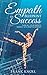 Empath: Empath's Blueprint for Success: Turn all your Empath energy into positive energy (Empath and by Frank Knoll