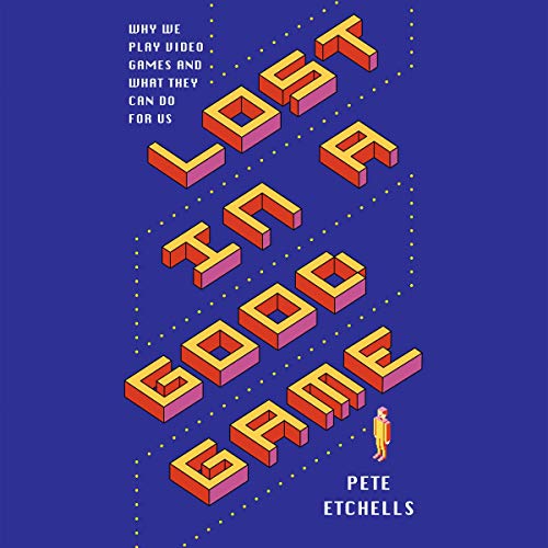 D0wnl0ad Lost in a Good Game: Why We Play Video Games and What They Can Do for Us [Z.I.P]