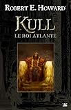 Kull : Le Roi Atlante by