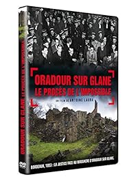 Oradour sur Glane : le procès de l'impossible