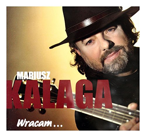 Mariusz Kalaga - Wracam - Zortam Music