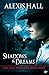 Shadows & Dreams (Kate Kane, Paranormal Investigator Book 2)