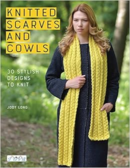 Knitted Scarves And Cowls 30 Stylish Designs To Knit