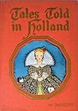Tales Told in Holland by 