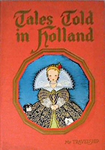Tales Told in Holland by (Hardcover)