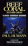 Front cover for the book Reef Coral Identification: Florida Caribbean Bahamas by Paul Humann
