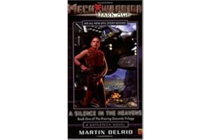 Mechwarrior Dark Age #4 Silence Heavens: Book One of the Proving Grounds Trilogy (A Battletech Novel)