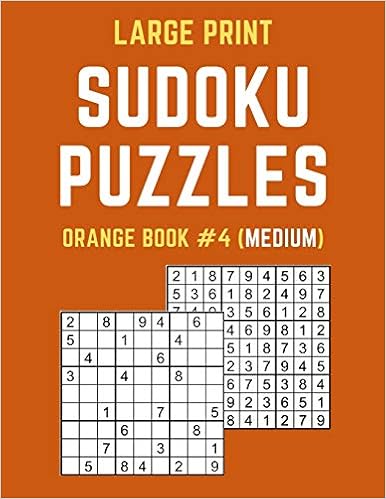 large print sudoku puzzles orange book 4 medium medium sudoku puzzle book including instructions and answer keys publishers puzzy 9781087035710 amazon com books