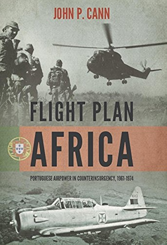 Download Flight Plan Africa: Portuguese Airpower in Counterinsurgency, 1961-1974 (Wolverhampton Military Studies Book 4) (English Edition) PDF