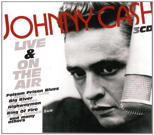 Johnny Cash - Live And On The Air By Johnny Cash - Zortam Music